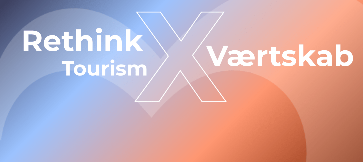 Rethink Tourism X Værtskab