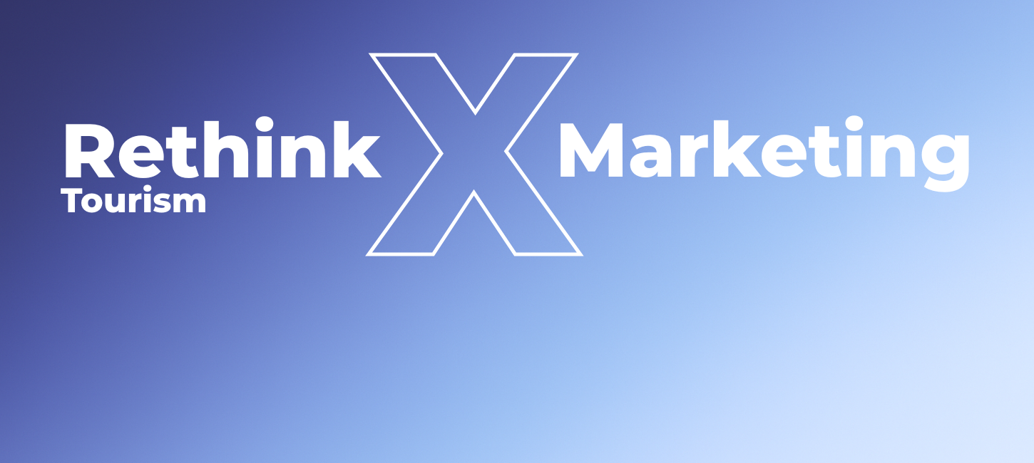 Grafik med teksten Rethink Tourism X Marketing