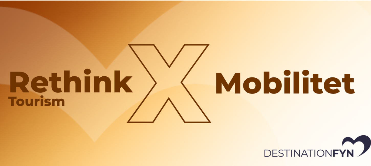 Grafik med teksten Rethink Tourism X Mobilitet
