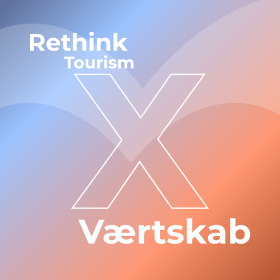Grafik med teksten Rethink Tourism X Værtskab